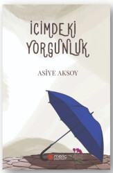 İçimdeki Yorgunluk - 1