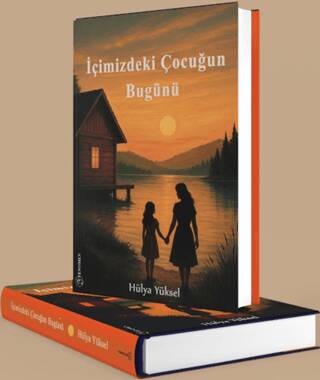 İçimizdeki Çocuğun Bugünü - 1