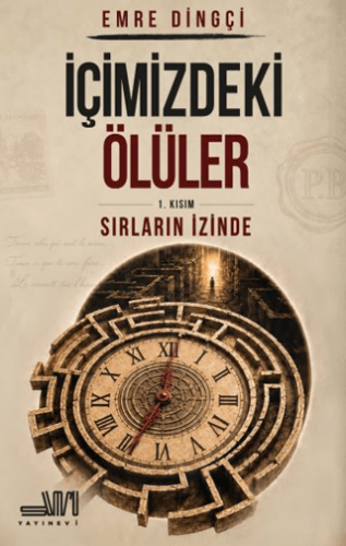İçimizdeki Ölüler 1. Kısım: Sırların İzinde - 1