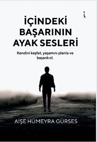 İçindeki Başarının Ayak Sesleri - 1