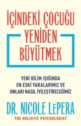 İçindeki Çocuğu Yeniden Büyütmek - Butik Yayınları