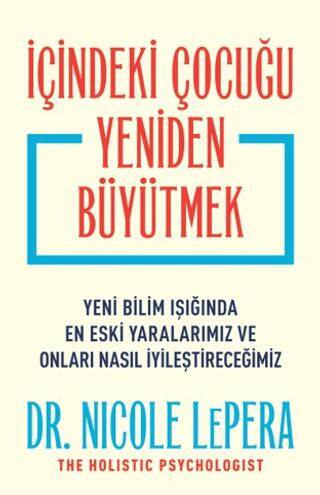 İçindeki Çocuğu Yeniden Büyütmek - 1