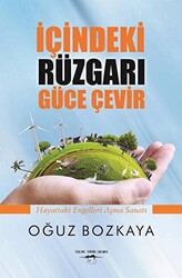 İçindeki Rüzgarı Güce Çevir - 1