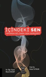 İçindeki Sen “Sporda Bilinen Gen Gerçeği” - 1