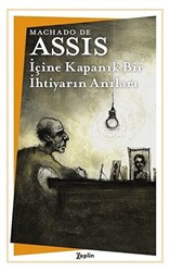 İçine Kapanık Bir İhtiyarın Anıları - 1