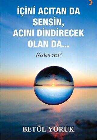 İçini Acıtan Da Sensin, Acını Dindirecek Olan Da… - 1