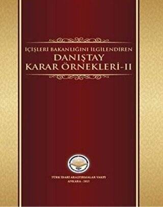 İçişleri Bakanlığını İlgilendiren Danıştay Karar Örnekleri 2 - 1