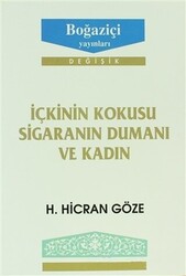 İçkinin Kokusu Sigaranın Dumanı ve Kadın - 1