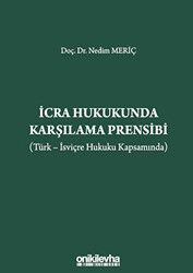 İcra Hukukunda Karşılama Prensibi Türk - İsviçre Hukuku Kapsamında - 1