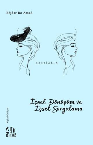 İçsel Dönüşüm ve İçsel Sorgulama - 1