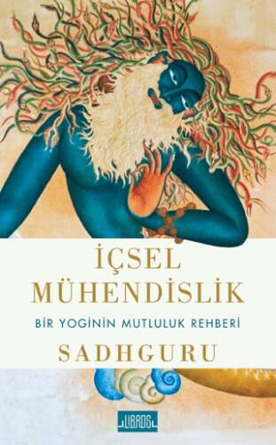 İçsel Mühendislik - Bir Yoginin Mutluluk Rehberi - 1