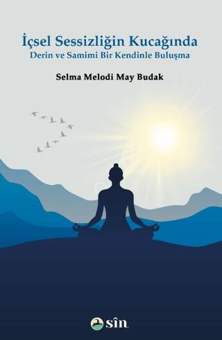 İçsel Sessizliğin Kucağında Derin ve Samimi Bir Kendinle Buluşma - 1