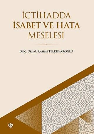 İctihadda İsabet ve Hata Meselesi - 1