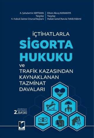 İçtihatlarla Sigorta Hukuku ve Trafik Kazasından Kaynaklanan Tazminat Davaları - 1