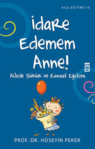 İdare Edemem Anne! - 1