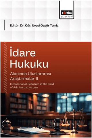 İdare Hukuku Alanında Uluslararası Araştırmalar - 2 - 1