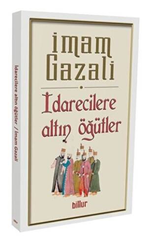 İdarecilere Altın Öğütler - 1