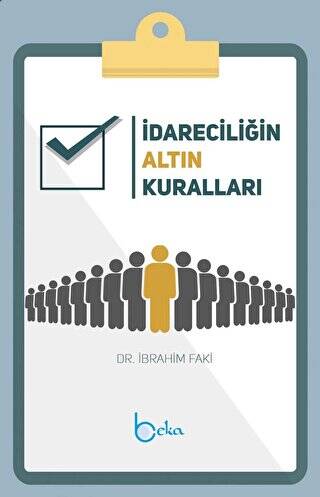 İdareciliğin Altın Kuralları - 1