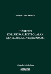İdarenin Kolluk Faaliyeti Olarak Genel Ahlakın Korunması - 1