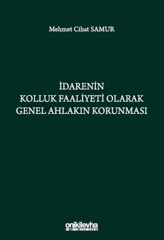 İdarenin Kolluk Faaliyeti Olarak Genel Ahlakın Korunması - 1