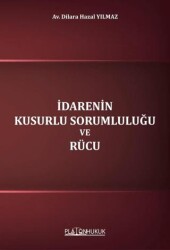 İdarenin Kusurlu Sorumluluğu ve Rücu - 1
