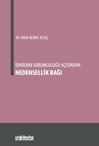 İdarenin Sorumluluğu Açısından Nedensellik Bağı - 1
