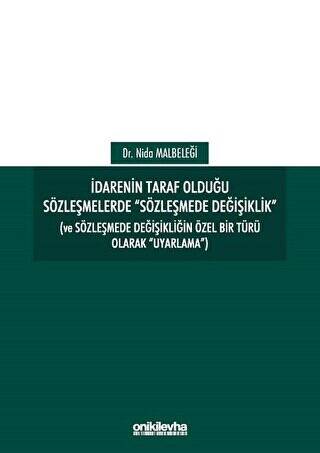 İdarenin Taraf Olduğu Sözleşmelerde Sözleşmede Değişiklik - 1