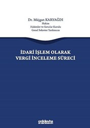 İdari İşlem Olarak Vergi İnceleme Süreci - 1