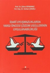 İdari Uyuşmazlıklarda Yargı Öncesi Çözüm Usullerinin Uygulanabilirliği - 1