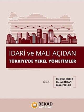 İdari ve Mali Açıdan Türkiye`de Yerel Yönetimler - 1