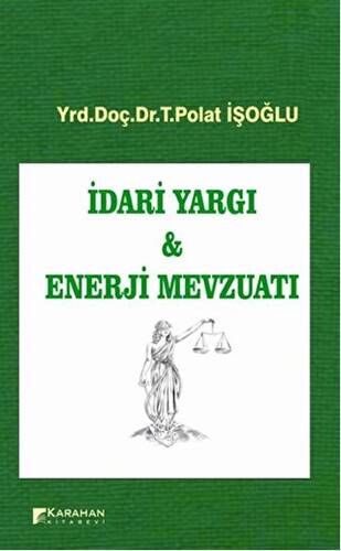 İdari Yargı ve Enerji Mevzuatı - 1