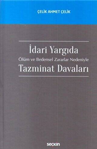 İdari Yargıda Ölüm ve Bedensel Zararlar Nedeniyle Tazminat Davaları - 1