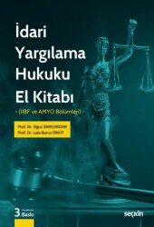 İdari Yargılama Hukuku El Kitabı - Seçkin Yayıncılık