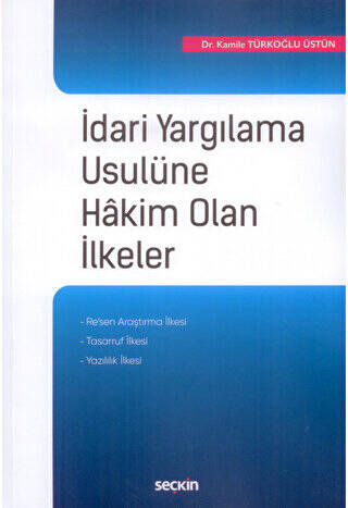 İdari Yargılama Usulüne Hakim Olan İlkeler - 1
