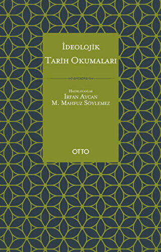 İdeolojik Tarih Okumaları - 1
