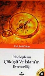 İdeolojilerin Çöküşü ve İslamın Evrenselliği - 1