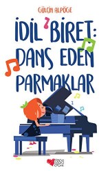 İdil Biret: Dans Eden Parmaklar - 1