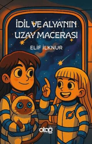 İdil ve Alya`nın Uzay Macerası - 1