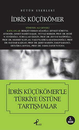 İdris Küçükömer’le Türkiye Üstüne Tartışmalar - 1