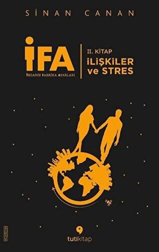 İFA: İnsanın Fabrika Ayarları 2. Kitap - İlişkiler ve Stres - 1