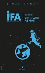 İFA: İnsanın Fabrika Ayarları 3. Kitap - Sınırları Aşmak - 1