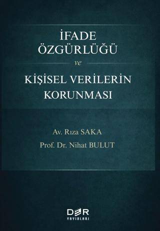 İfade Özgürlüğü ve Kişisel Verilerin Korunması - 1