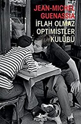 İflah Olmaz Optimistler Kulübü - 1