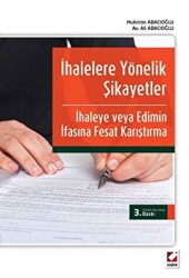 İhalelere Yönelik Şikayetler İle İhaleye veya Edimin İfasına Fesat Karıştırma - 1