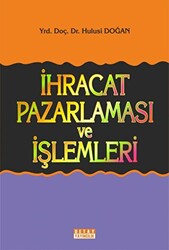 İhracat Pazarlaması ve İşlemleri - Detay Yayıncılık