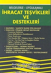 İhracat Teşvikleri ve Destekleri Belgelerle - Uygulamalı - 1