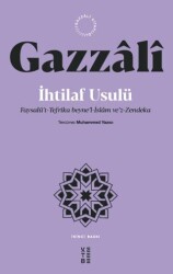 İhtilaf Usulü - Faysalü’t-Tefrika beyne’l-İslam ve’z-Zendeka - Ketebe Yayınları