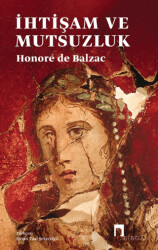 İhtişam ve Mutsuzluk - Dergah Yayınları