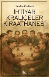 İhtiyar Kraliçeler Kıraathanesi - Halk Kitabevi