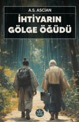 İhtiyarın Gölge Öğüdü - 1